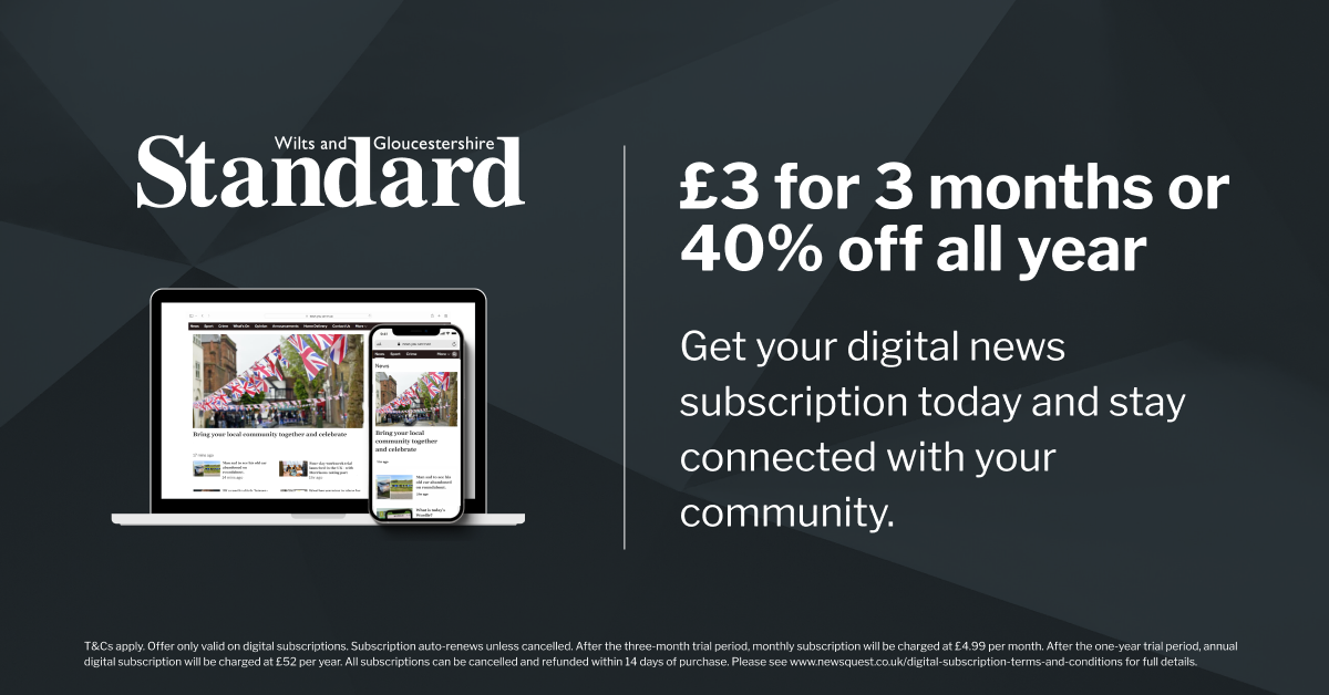 WGS readers can subscribe for just £3 for 3 months in this flash sale | Wilts and Gloucestershire Standard - Vimarsana News